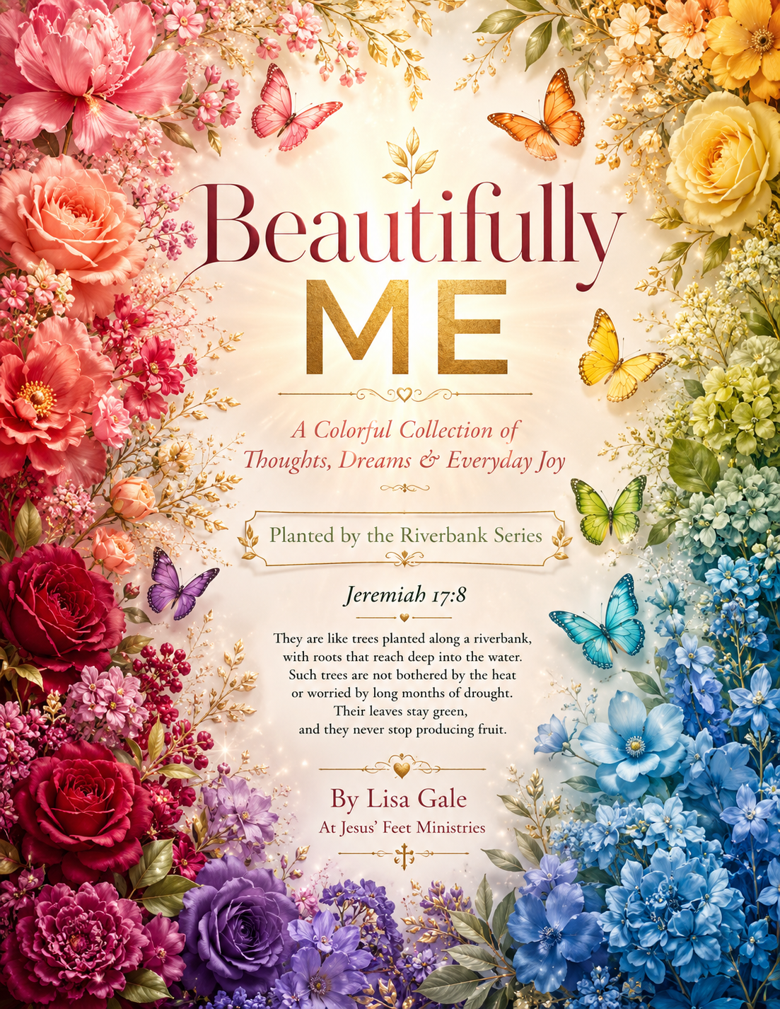 Beautifully Me: A Colorful Collection of Thoughts, Dreams &amp; Everyday Joy