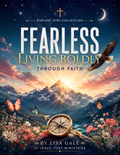 Fearless: Living Boldly Through Faith