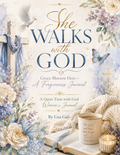 She Walks with God - Grace Blooms Here ~ A Forgiveness Journal