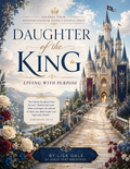 Daughter of the King: Living with Purpose